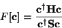 \begin{displaymath}F[\mathbf{c}] = {\mathbf{c}^\dagger \mathbf{H}\mathbf{c}\over \mathbf{c}^\dagger \mathbf{S}\mathbf{c}}
\end{displaymath}