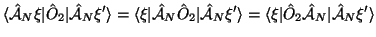 $\displaystyle \langle\hat{\cal A}_N\xi\vert\hat O_2\vert\hat{\cal A}_N\xi'\rang...
...i'\rangle
= \langle\xi\vert\hat O_2\hat{\cal A}_N\vert\hat{\cal A}_N\xi'\rangle$