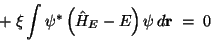 \begin{displaymath}
\qquad \qquad \qquad \qquad
\;+\;
\xi \int \psi^\ast\left( \hat H_E - E\right) \psi \,d\mathbf{r}\;=\; 0
\end{displaymath}