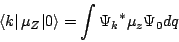 \begin{displaymath}
\langle k \vert\,\mu_{Z}\vert\rangle = \int {\Psi_k}^* \mu_z \Psi_0 dq
\end{displaymath}