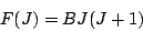 \begin{displaymath}
F(J) = BJ(J+1)
\end{displaymath}