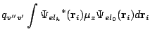 $\displaystyle q_{v'' v'}\int {\Psi_{el_k}}^*({\bf r}_i) \mu_z \Psi_{el_0}({\bf r}_i) d{\bf r}_i$