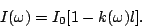 \begin{displaymath}
I(\omega) = I_0 [1-k(\omega)l].
\end{displaymath}