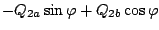 $\displaystyle -Q_{2a} \sin\varphi + Q_{2b} \cos\varphi$